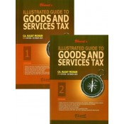 Bharat's Illustrated Guide to Goods & Services Tax [GST] by CA. Rajat Mohan [2 Vols.]